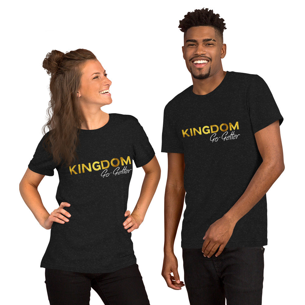 Kingdom Go-Getter Unisex t-shirt