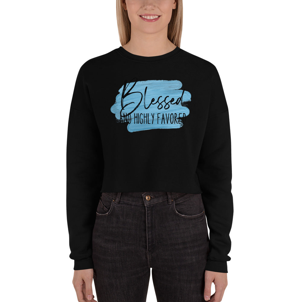 Blessed and Highly Favored Crop Sweatshirt