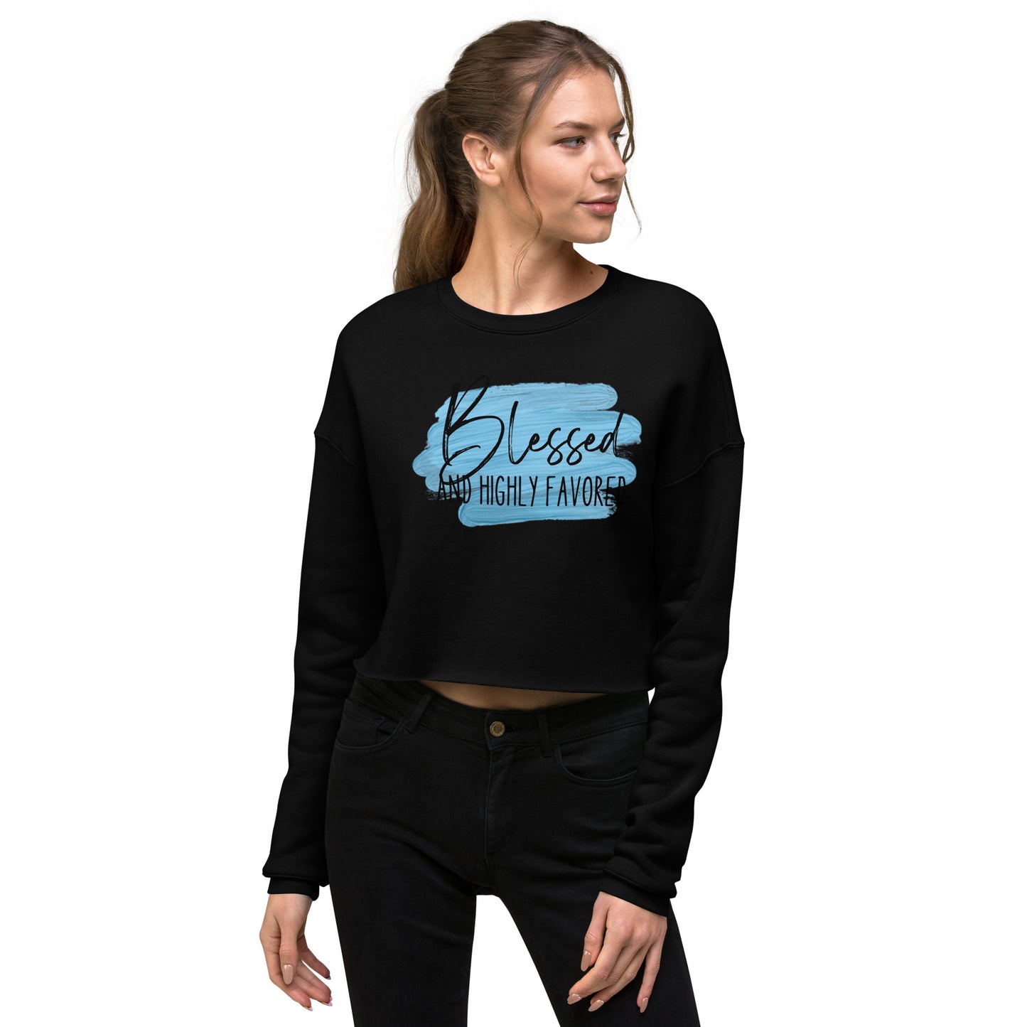 Blessed and Highly Favored Crop Sweatshirt