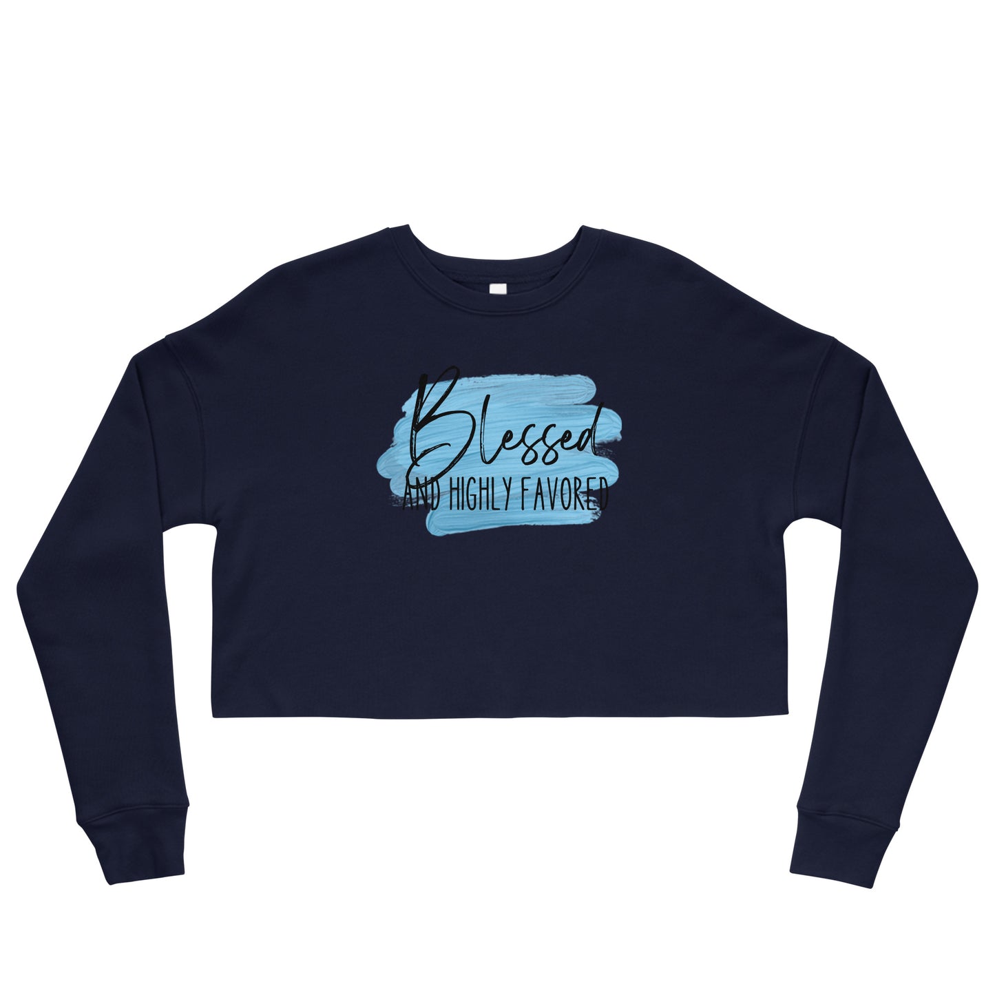 Blessed and Highly Favored Crop Sweatshirt